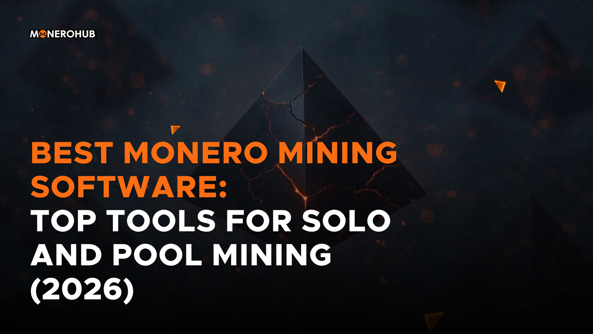 Best Monero Mining Software: Top Tools for Solo and Pool Mining (2026)