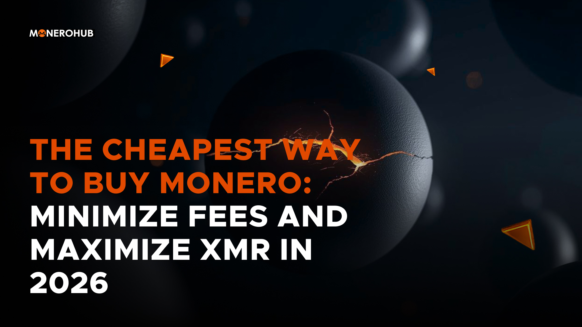 The Cheapest Way to Buy Monero: Minimize Fees and Maximize XMR in 2026