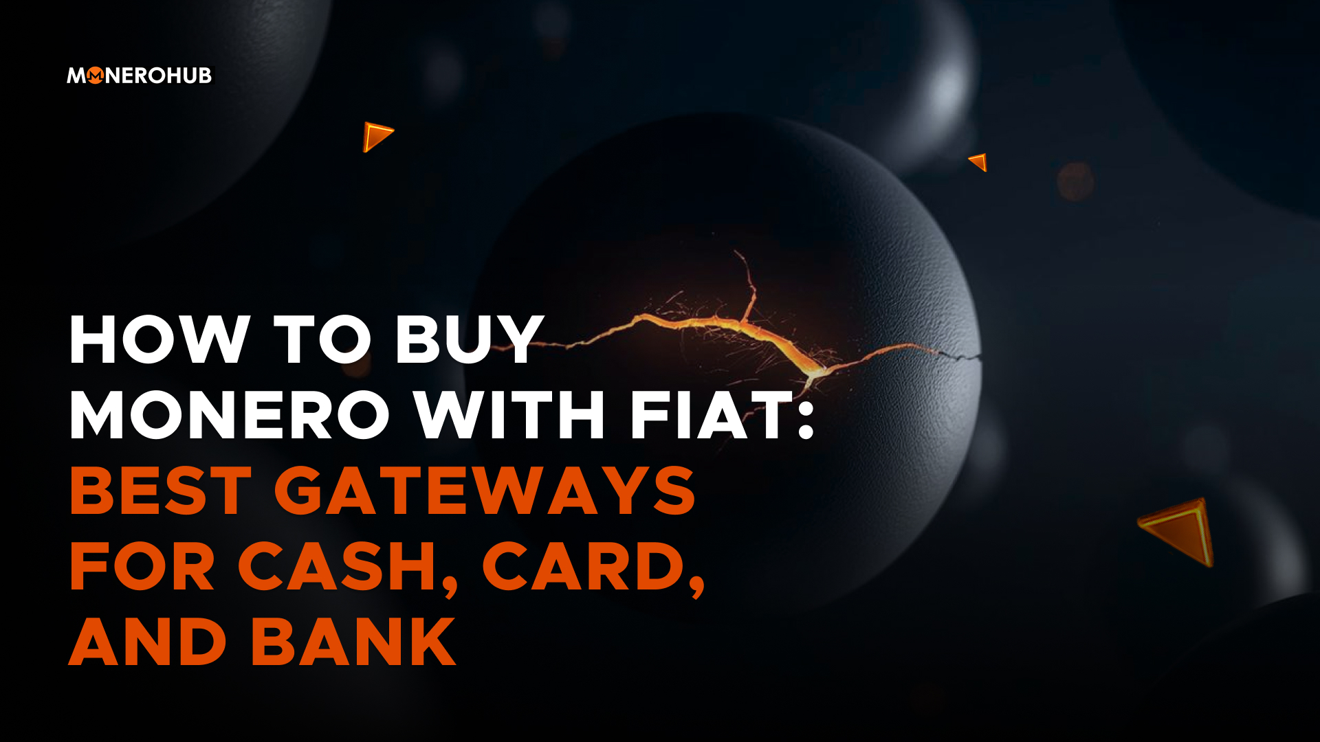 How to Buy Monero with Fiat: Best Gateways for Cash, Card, and Bank (2026)